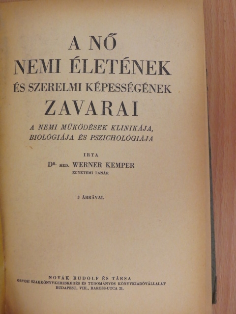 Dr. Werner Kemper - A nő nemi életének és szerelmi képességének zavarai [antikvár]