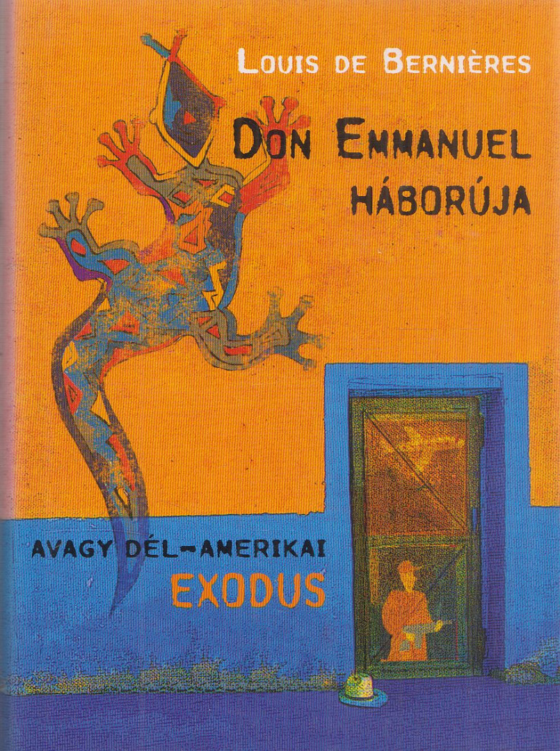 BERNIÉRES, LOUIS DE - Don Emmanuel háborúja [antikvár]