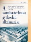 Jánosa András - A számítástechnika gyakorlati alkalmazása [antikvár]