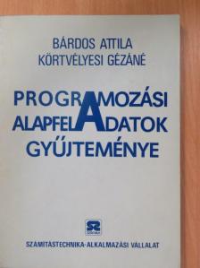 Bárdos Attila - Programozási alapfeladatok gyűjteménye [antikvár]