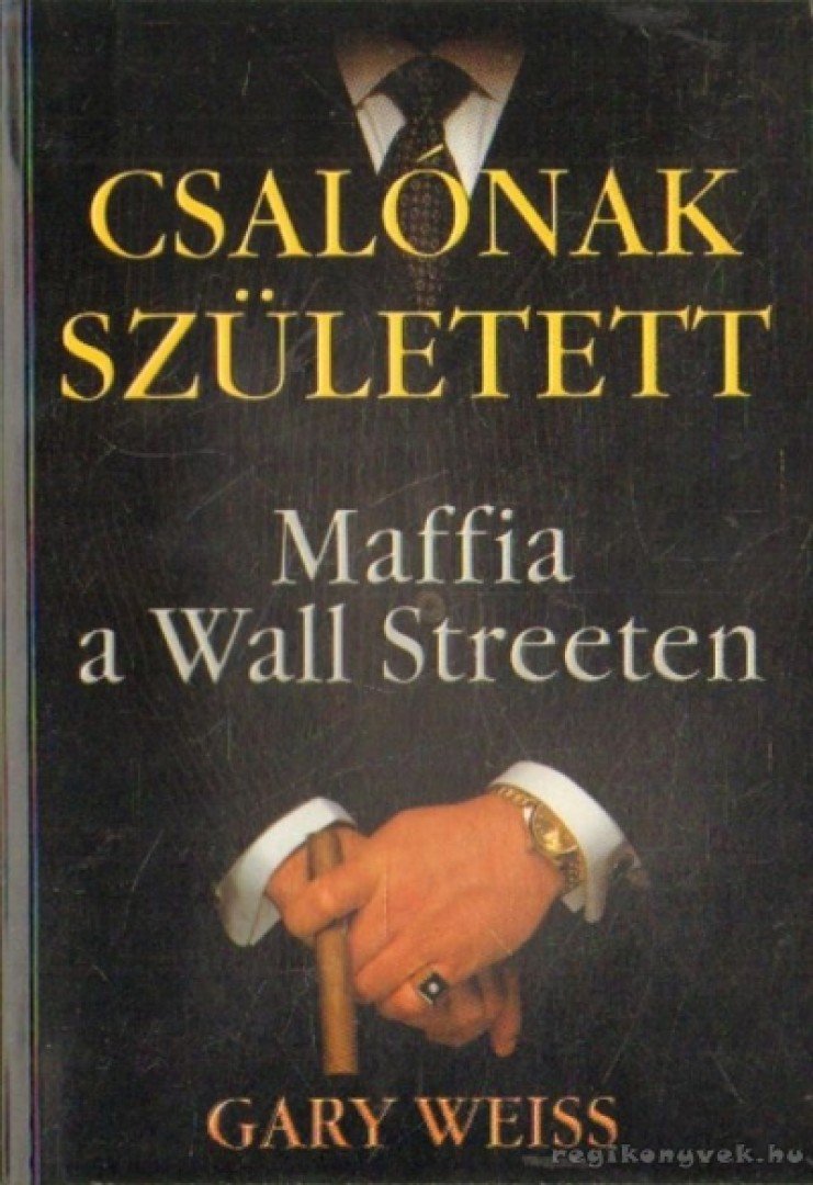 WEISS, GARY - Csalónak született [antikvár]