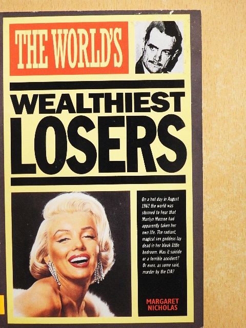 Margaret Nicholas - The World's Wealthiest Losers [antikvár]
