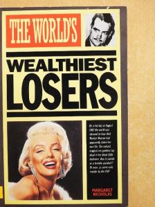 Margaret Nicholas - The World's Wealthiest Losers [antikvár]