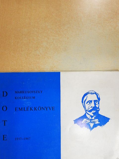 Bodnár Imre - Debreceni Orvostudományi Egyetem Markusovszky Lajos Kollégiumainak emlékkönyve [antikvár]