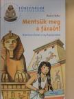 Renée Holler - Mentsük meg a fáraót! [antikvár]