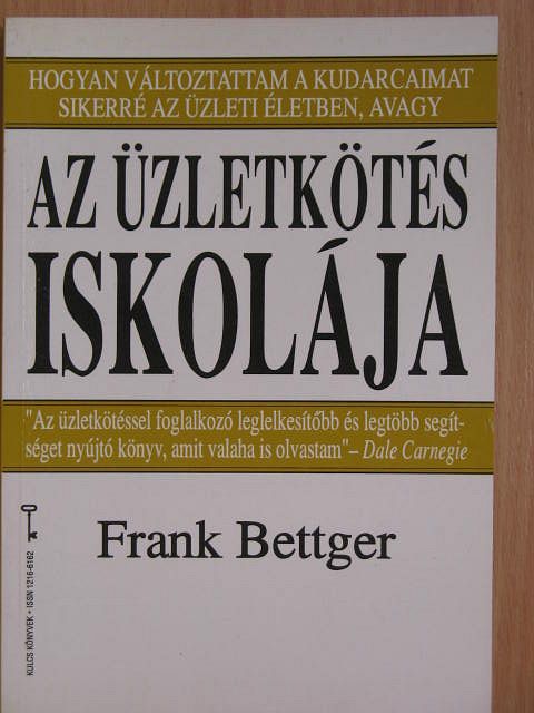Frank Bettger - Az üzletkötés iskolája [antikvár]