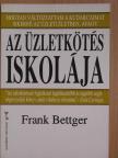 Frank Bettger - Az üzletkötés iskolája [antikvár]