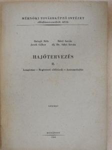 Balogh Béla - Hajótervezés II. [antikvár]