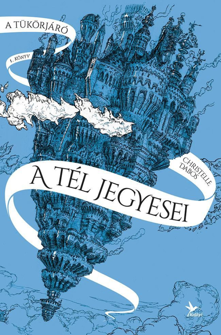 A tél jegyesei - A Tükörjáró 1. könyv [antikvár]