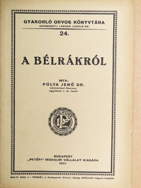 Dr. Pólya Jenő - A bélrákról [antikvár]