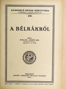 Dr. Pólya Jenő - A bélrákról [antikvár]