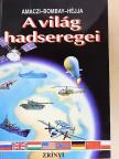 Amaczi Viktor - A világ hadseregei [antikvár]