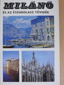 Lindner László - Milánó és az északolasz tóvidék [antikvár]