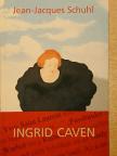 Jean-Jacques Schuhl - Ingrid Caven [antikvár]