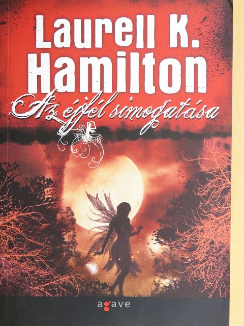 Laurell K. Hamilton - Az éjfél simogatása [antikvár]