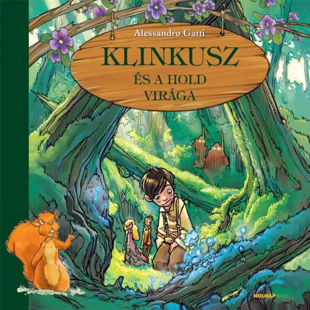 Alessandro Gatti - Klinkusz és a hold virága [antikvár]