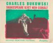 Charles Bukowski - Shakespeare ilyet nem csinált [antikvár]