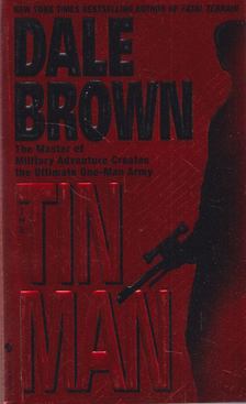 Dale Brown - The Tin Man [antikvár]