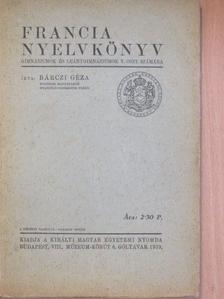 Bárczi Géza - Francia nyelvkönyv [antikvár]