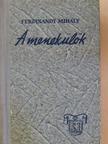 Ferdinandy Mihály - A menekülők [antikvár]