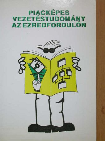 Dr. Mudra László - Piacképes vezetéstudomány az ezredfordulón [antikvár]