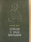Laczkó Géza - Szerelem és halál árnyékában [antikvár]