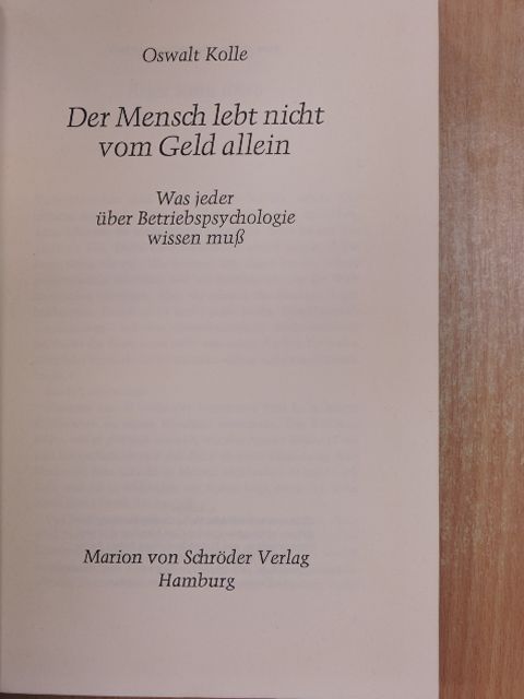 Oswalt Kolle - Der Mensch lebt nicht vom Geld allein [antikvár]
