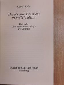 Oswalt Kolle - Der Mensch lebt nicht vom Geld allein [antikvár]
