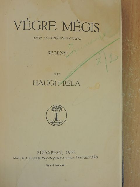Haugh Béla - Végre mégis [antikvár]