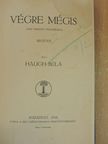 Haugh Béla - Végre mégis [antikvár]