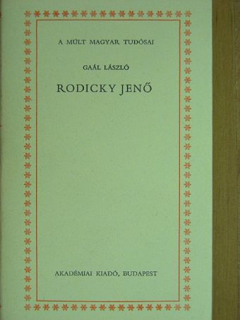 Gaál László - Rodicky Jenő [antikvár]