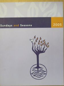 Sundays and Seasons 2005/Year A [antikvár]