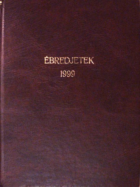 Ébredjetek! 1999. (nem teljes évfolyam) [antikvár]
