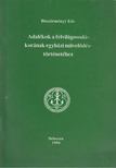 Böszörményi Ede - Adalékok a felvilágosodás korának egyházi művelődéstörténetéhez [antikvár]