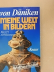 Erich von Däniken - Meine Welt in Bildern [antikvár]