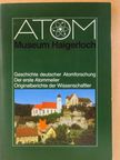 A. Speer - Atom-Museum Haigerloch [antikvár]