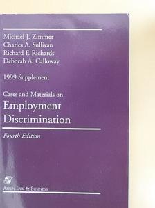 Charles A. Sullivan - Cases and materials on employment discrimination [antikvár]