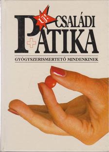 Dr. Varró Mihály, Dr. Varróné Baditz Márta - Új családi patika [antikvár]