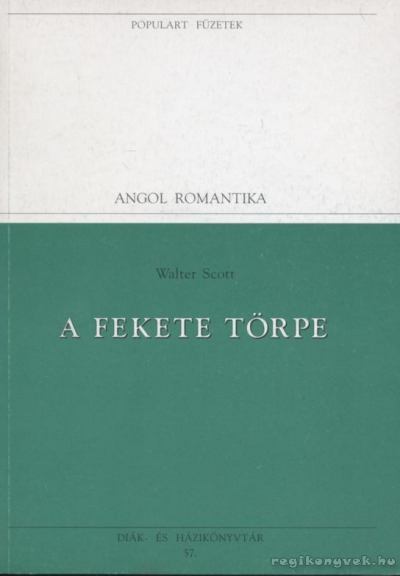 Walter Scott - A fekete törpe [antikvár]