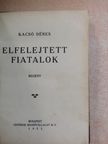 Kacsó Dénes - Elfelejtett fiatalok [antikvár]