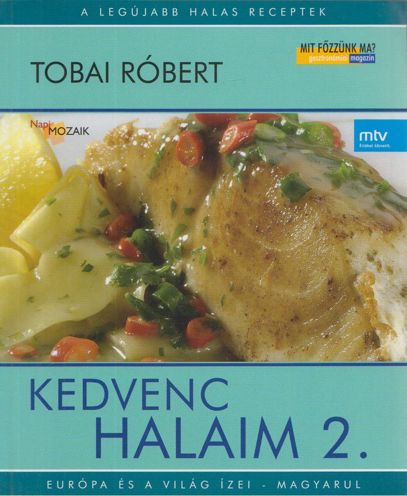Tobai Róbert - Kedvenc halaim 2. [antikvár]