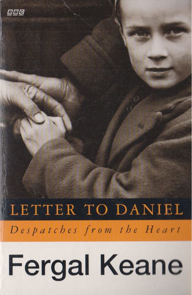 Fergal Keane - Letter To Daniel [antikvár]