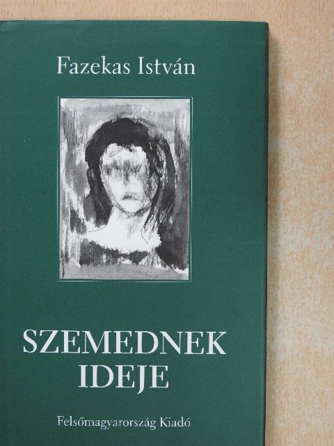 Fazekas István - Szemednek ideje [antikvár]