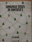 J. B. Heaton - Longman Tests in Context 1. [antikvár]