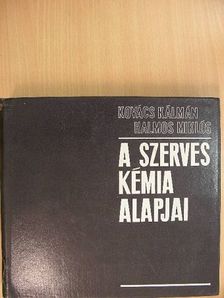 Dr. Halmos Miklós - A szerves kémia alapjai [antikvár]