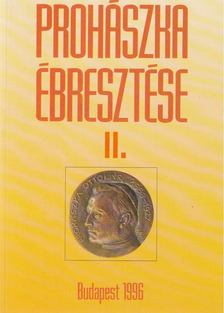 SZABÓ FERENC - Prohászka ébresztése II. [antikvár]