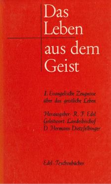 Reiner-Friedemann Edel - Das Leben aus dem Geist [antikvár]