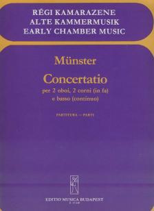 MÜNSTER,J.J.BENEDICT - CONCERTATIO PER 2 OBOI,2 CORNI(IN fa) E BASSO CONT.PARTITURA ÉS SZÓLAMOK