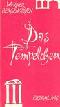 BERGERNGRUEN, WERNER - Das Tempelchen [antikvár]
