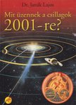JANÁK LAJOS - Mit üzennek a csillagok 2001-re? [antikvár]